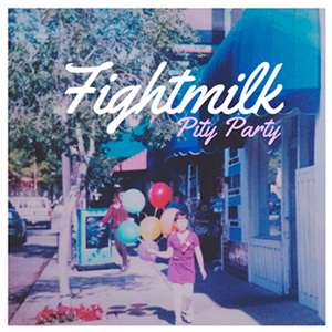 Pity Party EP - Fightmilk