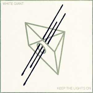 Keep The Lights On - White Giant