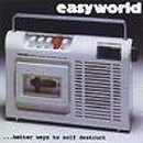 Better Ways To Self Destruct - Easyworld